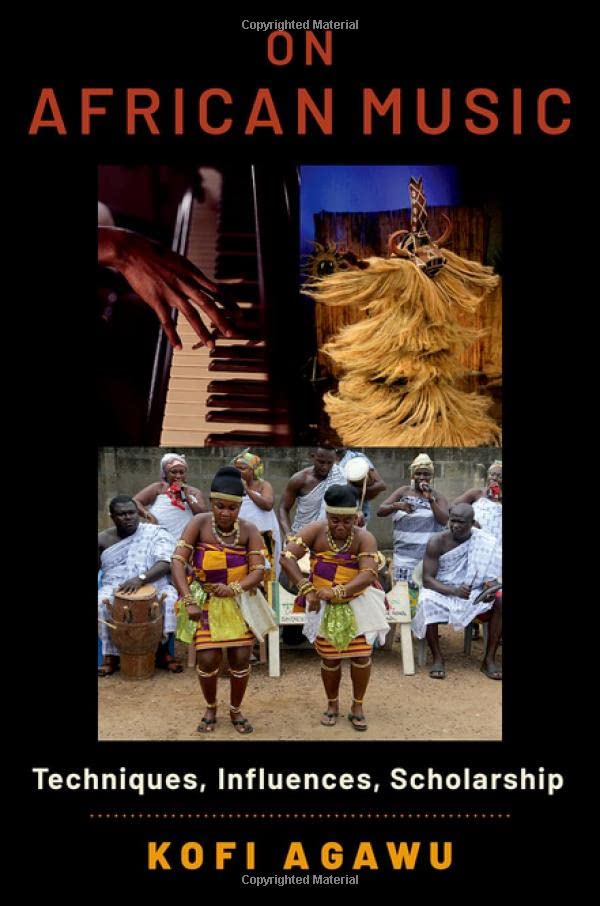 On African Music: Techniques, Influences, Scholarship [Paperback]