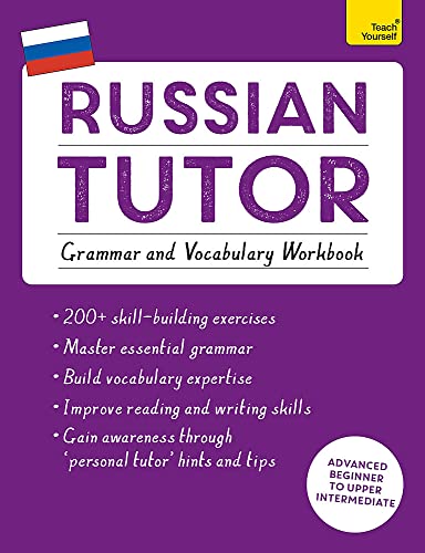 Russian Tutor: Grammar and Vocabulary Workbook (Learn Russian with Teach Yoursel [Paperback]