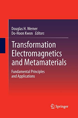 Transformation Electromagnetics and Metamaterials: Fundamental Principles and Ap [Paperback]