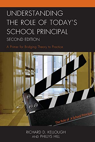 Understanding the Role of Today's School Principal A Primer for Bridging Theory [Paperback]