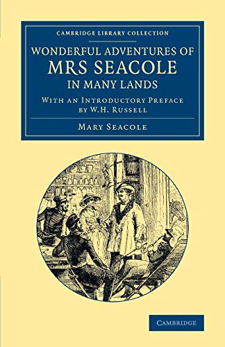 Wonderful Adventures of Mrs Seacole in Many Lands Edited by W. J. S. With an I [Paperback]