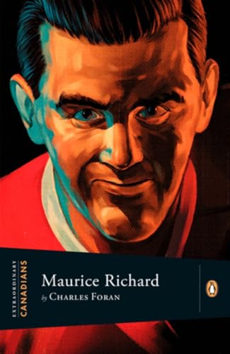 Extraordinary Canadians: Maurice Richard [Paperback]