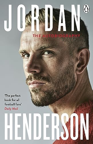 Jordan Henderson: The Autobiography: The must-read autobiography from Liverpool' [Paperback]