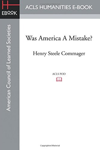 Was America A Mistake An Eighteenth-Century Controversy [Paperback]