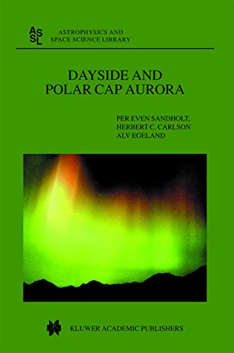 Dayside and Polar Cap Aurora [Paperback]