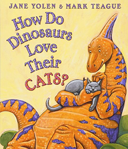 How Do Dinosaurs Love Their Cats? [Board book]