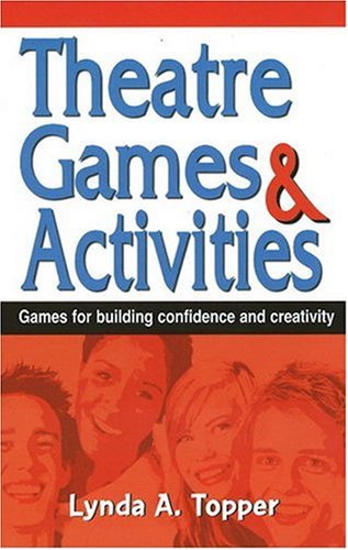 Theatre Games And Activities: Games For Build