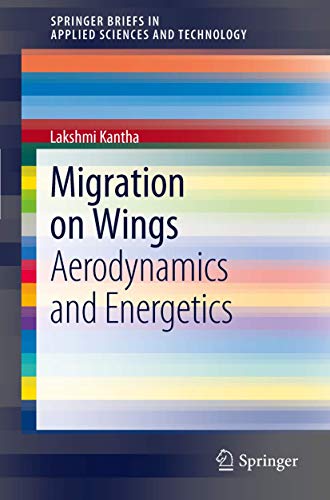 Migration on Wings: Aerodynamics and Energetics [Paperback]