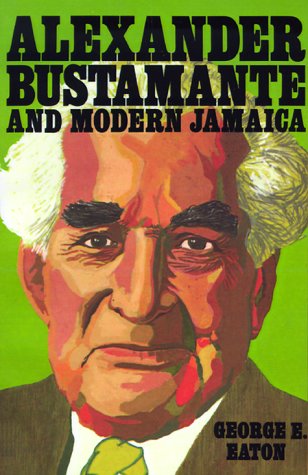 Alexander Bustamante And Modern Jamaica [Paperback]