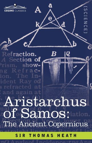 Aristarchus Of Samos The Ancient Copernicus [Paperback]