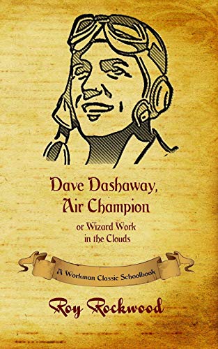 Dave Dashaay, Air Champion A Workman Classic Schoolbook [Paperback]