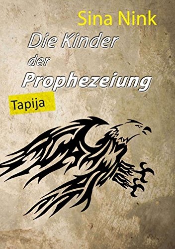 Die Kinder Der Prophezeiung (german Edition) [Paperback]