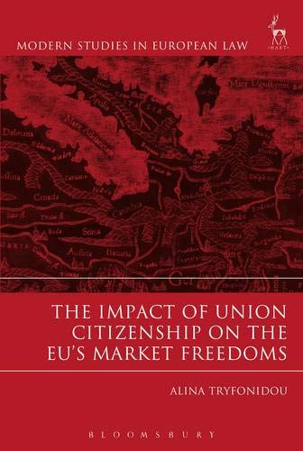 The Impact of Union Citizenship on the EU's Market Freedoms [Hardcover]