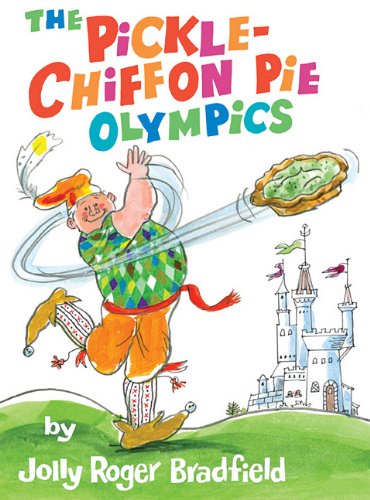 The Pickle-Chiffon Pie Olympics [Hardcover]