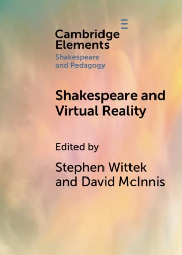 Shakespeare and Virtual Reality [Paperback]