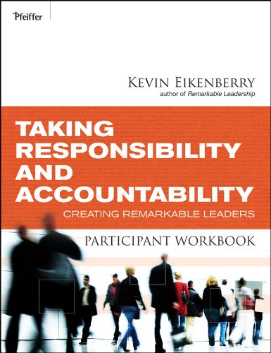 Taking Responsibility and Accountability Participant Workbook: Creating Remarkab [Paperback]