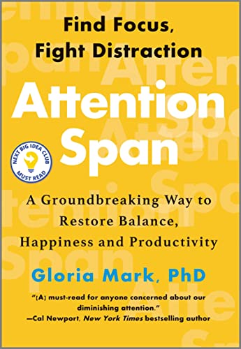 Attention Span: A Groundbreaking Way to Restore Balance, Happiness and Productiv [Hardcover]