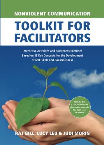 Nonviolent Communication Toolkit for Facilitators: Interactive Activities and Aw [Paperback]