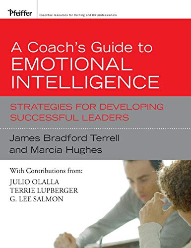 A Coach's Guide to Emotional Intelligence Strategies for Developing Successful  [Hardcover]