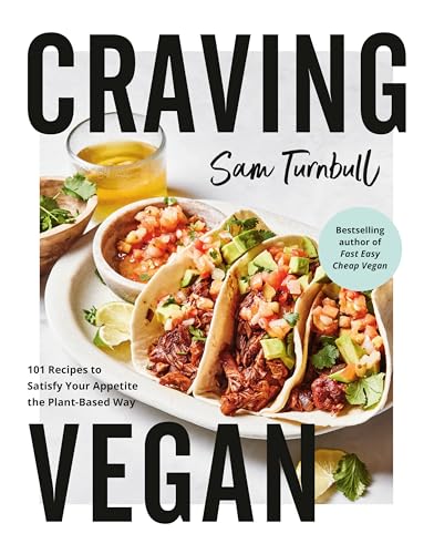 Craving Vegan: 101 Recipes to Satisfy Your Appetite the Plant-Based Way [Paperback]