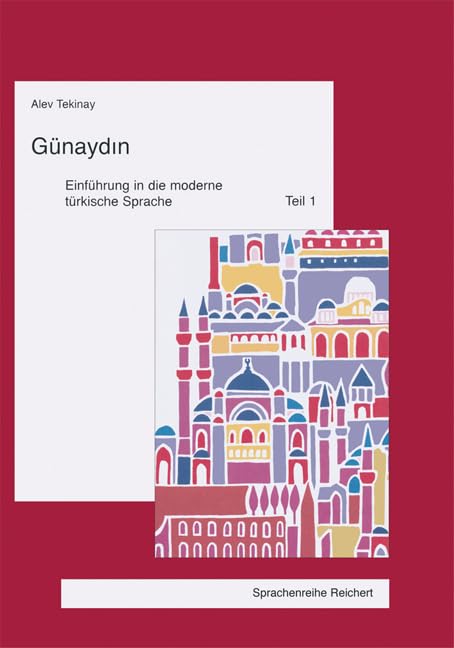 Gunaydin: Einfuhrung in die moderne turkische Sprache. Teil 1 [Paperback]