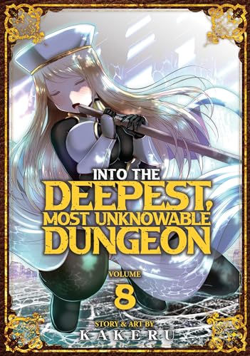 Into the Deepest, Most Unknowable Dungeon Vol. 8 [Paperback]