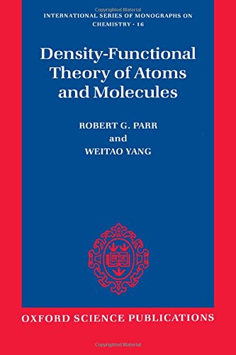 Density-Functional Theory of Atoms and Molecules [Paperback]