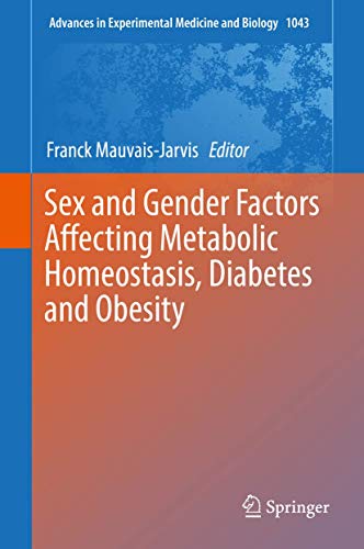 Sex and Gender Factors Affecting Metabolic Homeostasis, Diabetes and Obesity [Hardcover]