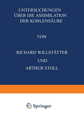 Untersuchungen ber die Assimilation der Kohlensure: Sieben Abhandlungen [Paperback]