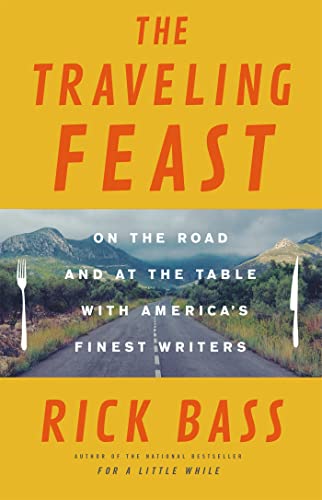 The Traveling Feast: On the Road and at the Table with My Heroes [Hardcover]