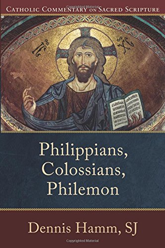 Philippians, Colossians, Philemon (catholic Commentary On Sacred Scripture) [Paperback]