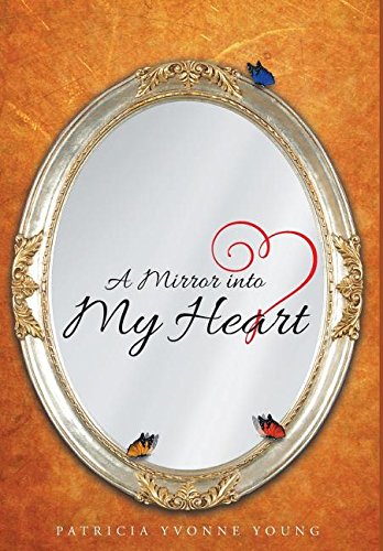 A Mirror Into My Heart [Hardcover]