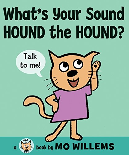 What's Your Sound, Hound the Hound? [Hardcover]