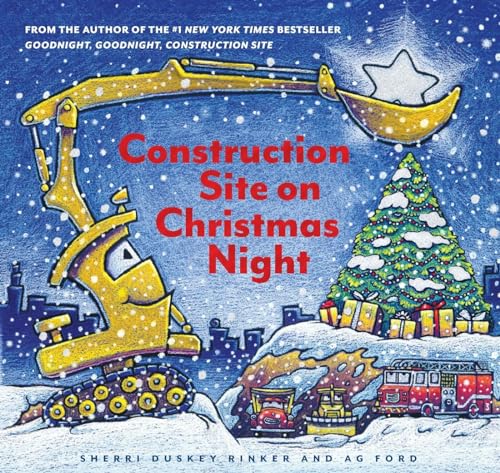 Construction Site on Christmas Night: (Christmas Book for Kids, Children?s Book, [Hardcover]