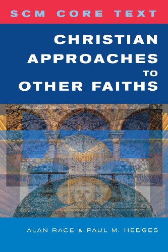 Scm Core Text Christian Approaches To Other Faiths [Paperback]