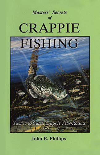 Masters' Secrets of Crappie Fishing [Paperback]