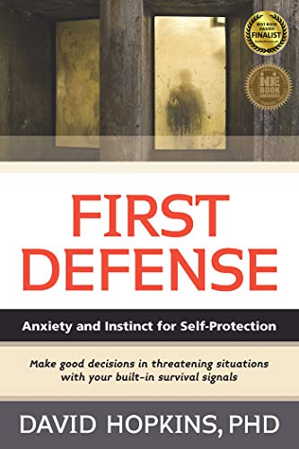 First Defense: Anxiety and Instinct for Self