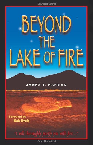 Beyond The Lake Of Fire [Paperback]