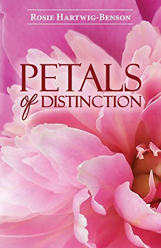 Petals Of Distinction [Paperback]