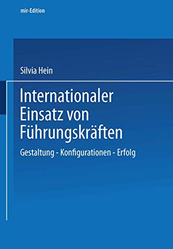 Internationaler Einsatz von Fhrungskrften Gestaltung  Konfiguration  Erfolg [Paperback]