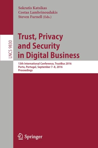 Trust, Privacy and Security in Digital Business: 13th International Conference,  [Paperback]