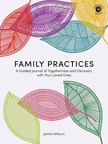 Family Practices: A Guided Journal of Togetherness and Discovery with Your Loved [Paperback]