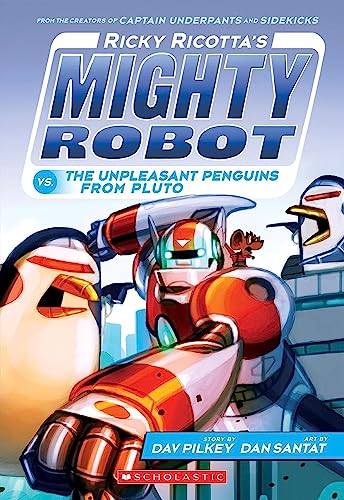 Ricky Ricotta&39s Mighty Robot vs. the Unpleasant Penguins from Pluto (Ricky R [Paperback]