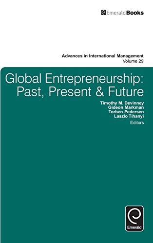 Global Entrepreneurship Past, Present & Future (advances In International Manag [Hardcover]