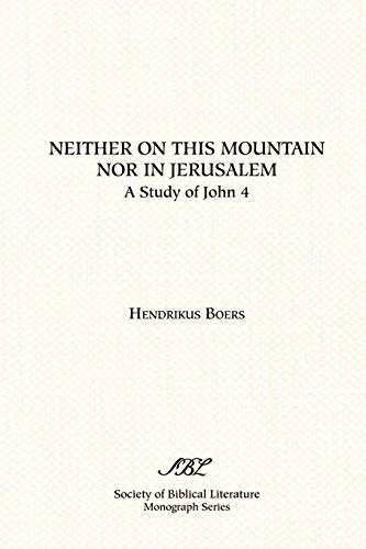 Neither On This Mountain Nor In Jerusalem (society Of Biblical Literature Monogr [Paperback]