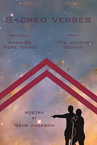 Sacred Verses  Prologue ('When We Were Young') and Part One (the Journey Begins [Paperback]