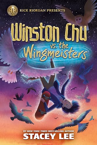 Rick Riordan Presents: Winston Chu vs. the Wingmeisters [Hardcover]