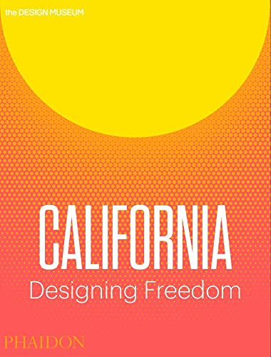 California: Designing Freedom [Paperback]