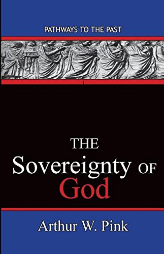 The Sovereignty Of God [Paperback]