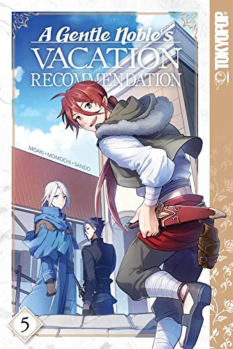 A Gentle Noble's Vacation Recommendation, Volume 5 [Paperback]